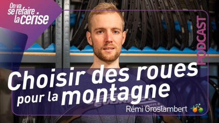Image de l'actualité Podcast : Comment choisir ses roues de vélo pour la montagne - Rémi Groslambert