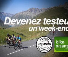 L'Oisans et le Tour 2018 : Devenez testeur le temps d'un week-end !